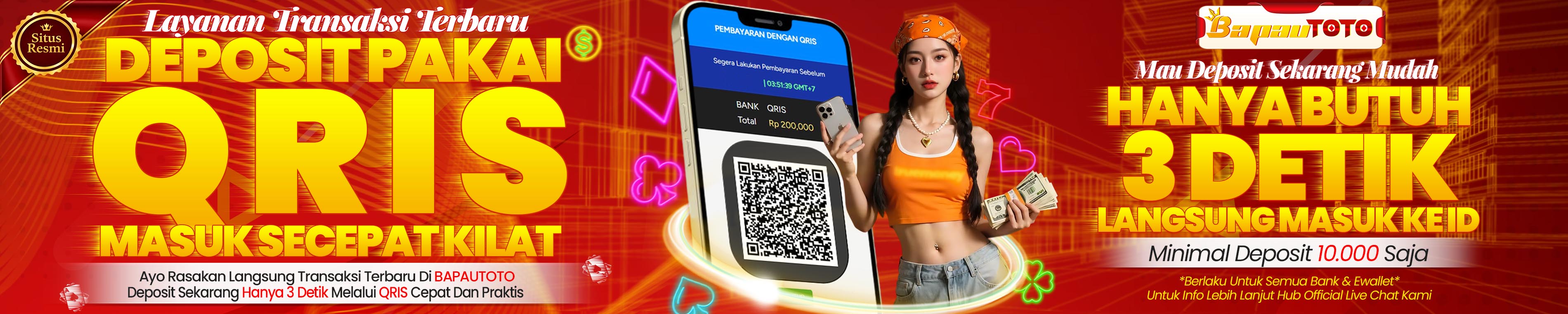 DEPOSIT VIA QRIS BAPAUTOTO